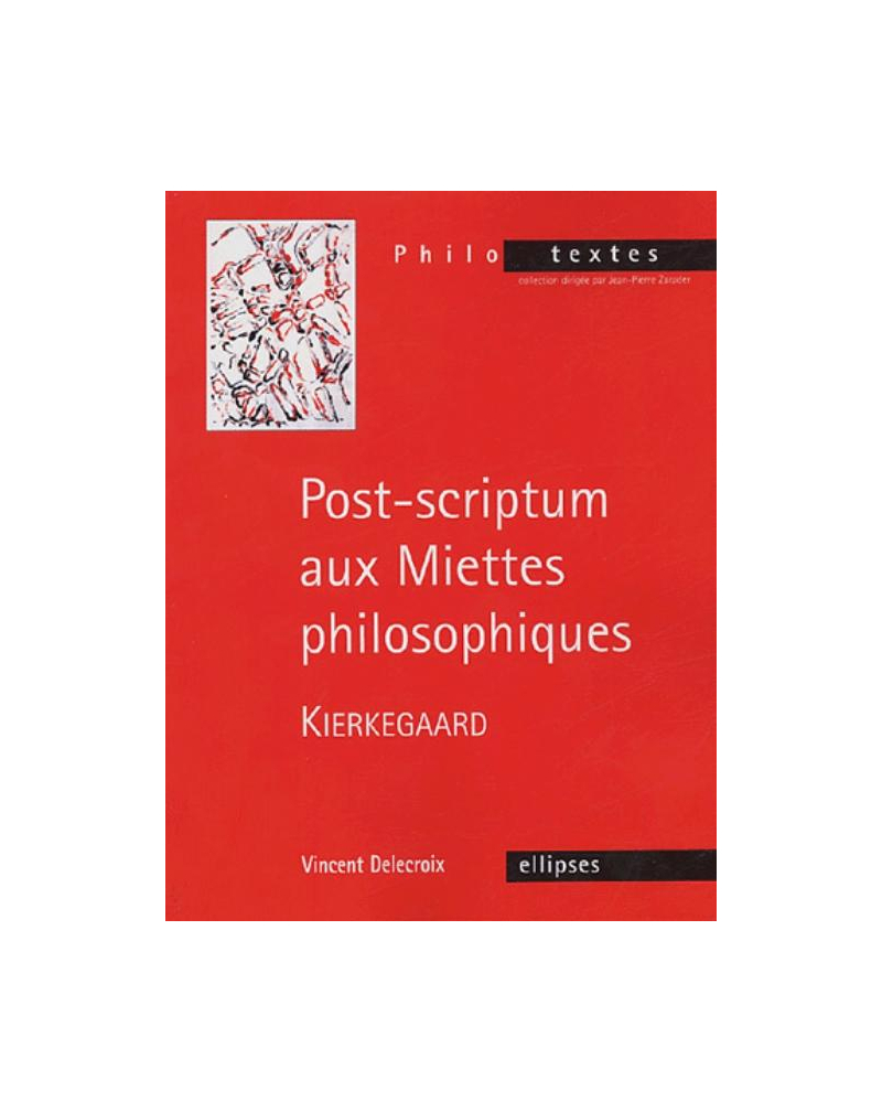 Kierkegaard, Post-scriptum aux Miettes philosophiques