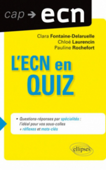 L'ECN en QUIZZ (+ réflexes et mots clés)