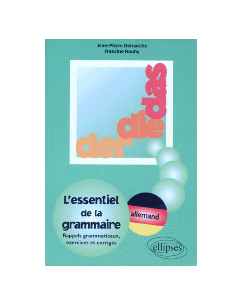 Der, die, das - L'essentiel de grammaire allemande - Exercices et solutions