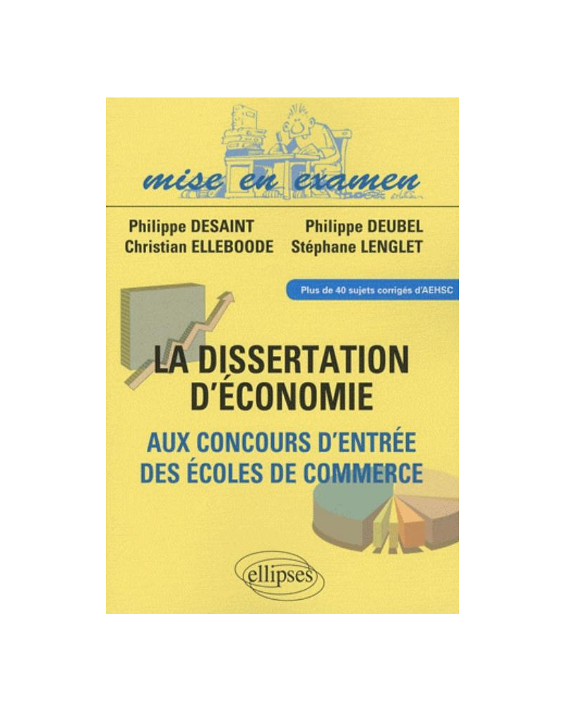 La dissertation d'économie aux concours d'entrée des écoles de commerce