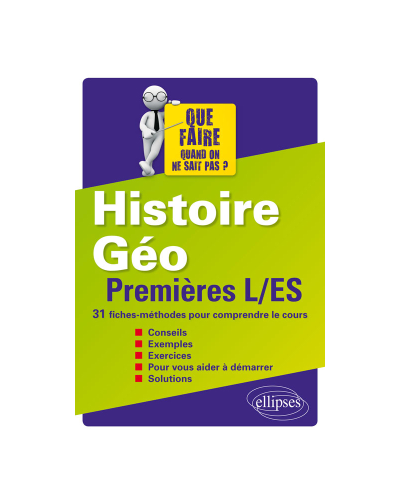 Histoire-Géographie - Premières L/ES - 31 fiches-méthodes pour comprendre le cours