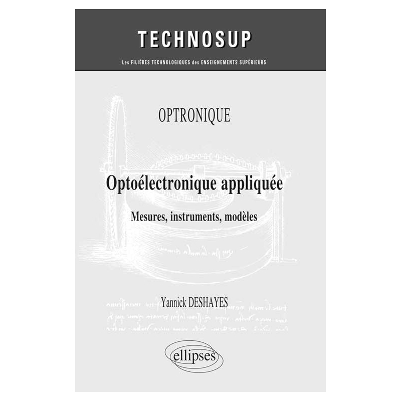 OPTRONIQUE - Optoélectronique appliquée - Mesures, instruments, modèles (niveau C)
