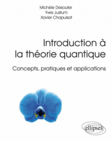 Introduction à la théorie quantique - Concepts, pratiques et applications