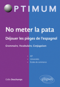 No meter la pata - Déjouer les pièges de l’espagnol - Grammaire, Vocabulaire, Conjugaison