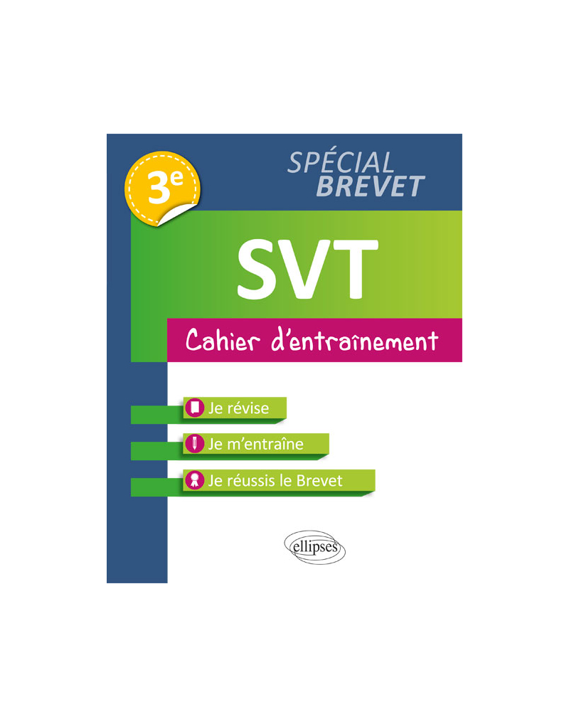 SVT - 3e spécial Brevet - Cahier d'entraînement