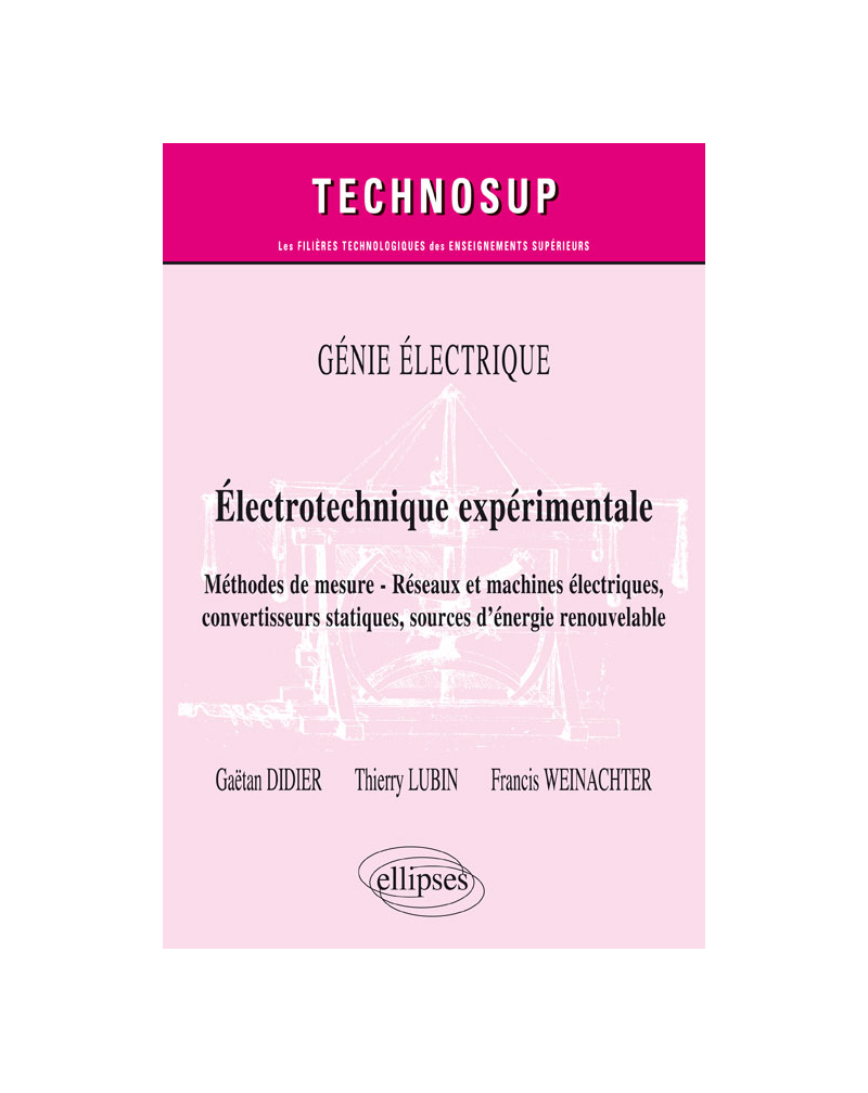 GÉNIE ÉLECTRIQUE - Électrotechnique expérimentale - Méthodes de mesure - Réseaux et machines électriques, convertisseurs statiques, sources d'énergie renouvelable – Niveau B