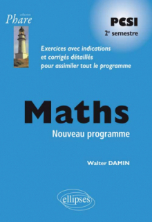 Mathématiques PCSI - Exercices corrigés - 2e semestre - conforme au nouveau programme 2013