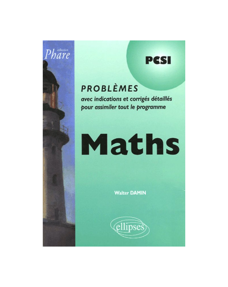 Mathématiques PCSI - Problèmes corrigés