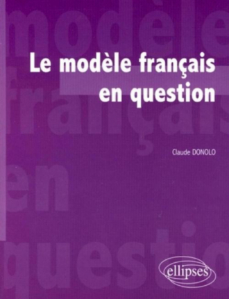 Le modèle français en question