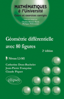 Géométrie différentielle Avec 80 figures - niveau L3-M1 - 2e édition