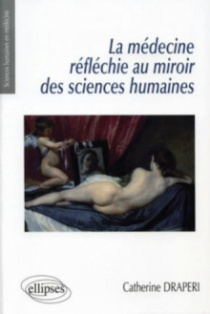 La médecine réfléchie au miroir des sciences humaines