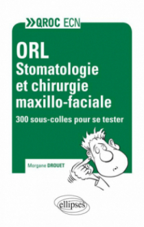 ORL - Stomatologie et chirurgie maxilo-faciale