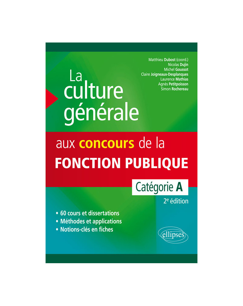 La culture générale aux concours administratifs - Catégorie A – 2e édition