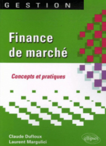 Finance de marché. Concepts et pratiques