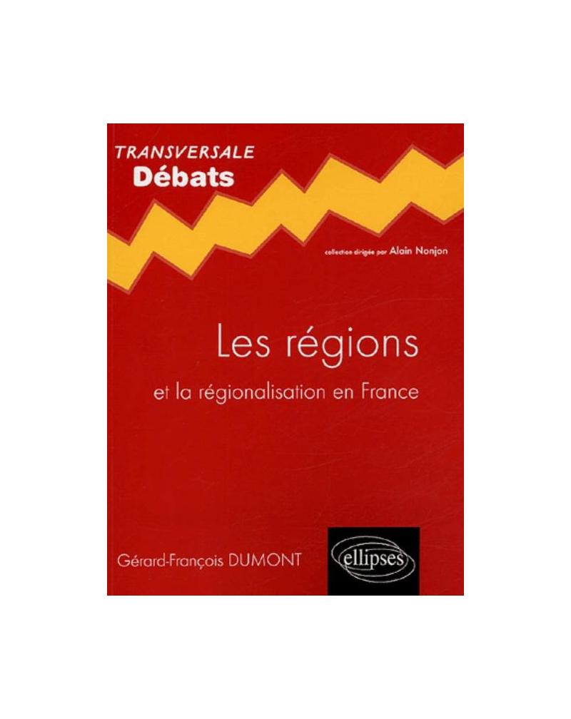 Les régions et la régionalisation en France