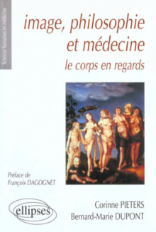 Image, philosophie et médecine - Le corps en regards