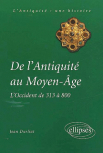 De l'Antiquité au Moyen Âge - L'Occident de 313 à 800