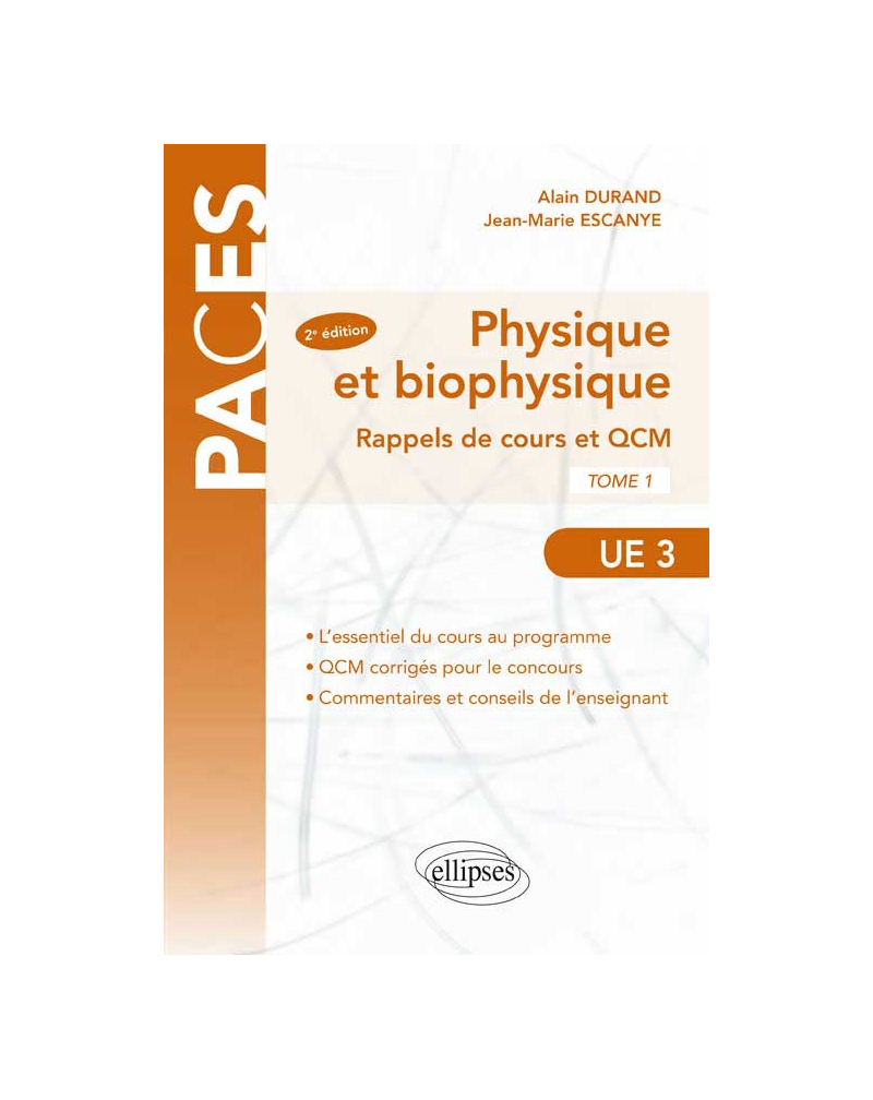 UE3 - Physique et Biophysique. Rappels de cours et QCM 2e édition