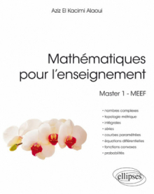 Mathématiques pour l'enseignement. Master 1 - MEEF