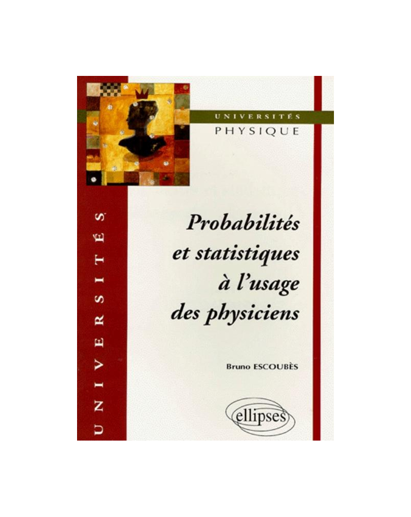 Probabilités et statistiques à l'usage des physiciens