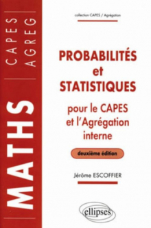 Probabilités et statistiques pour le CAPES externe et Agrégation interne de Mathématiques - 2e édition