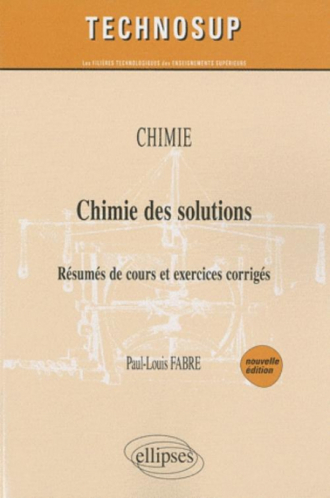 Chimie des solutions - Niveau B - 2e édition