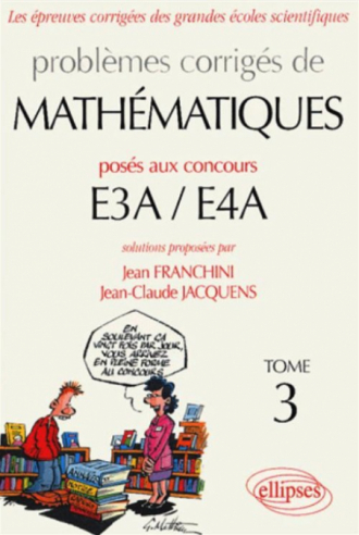 Mathématiques E3A-E4A - 2002-2004 - Tome 3