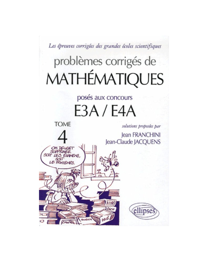 Mathématiques prépas E3A-E4A - 2005-2006 - Tome 4
