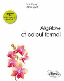 Algèbre et calcul formel Â— Agrégation de Mathématiques Option C