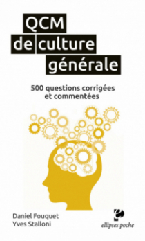 QCM de culture générale. 500 questions corrigées.