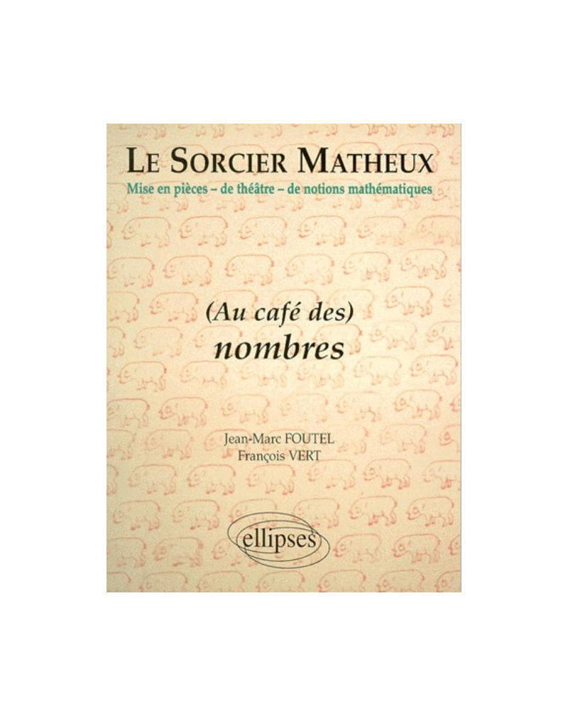 sorcier matheux (Le) - Pièce en 7 actes - 3 - Au café des nombres