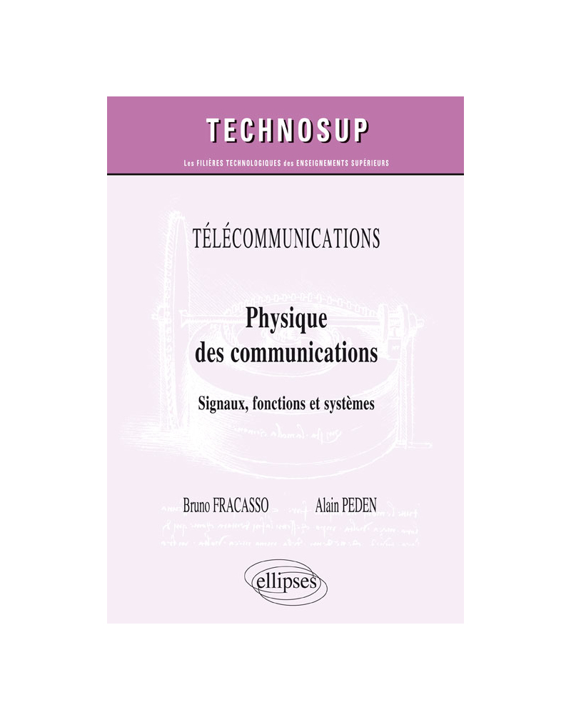 TÉLÉCOMMUNICATIONS - Physique des communications - Signaux, fonctions et systèmes