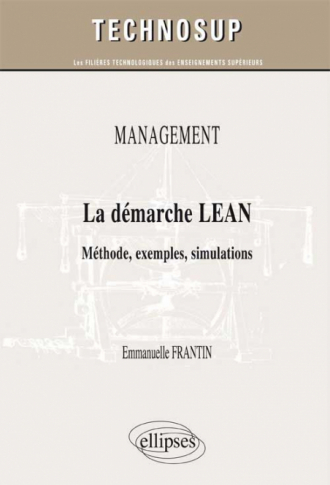 MANAGEMENT - La démarche LEAN - Méthode, exemples, simulations (Niveau B)