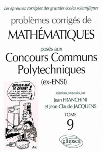 Mathématiques Concours communs polytechniques (CCP) 1999-2001 - Tome 9