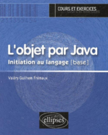 objet par Java (L') - Initiation au langage [base]