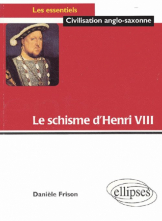 Le schisme d’Henri VIII