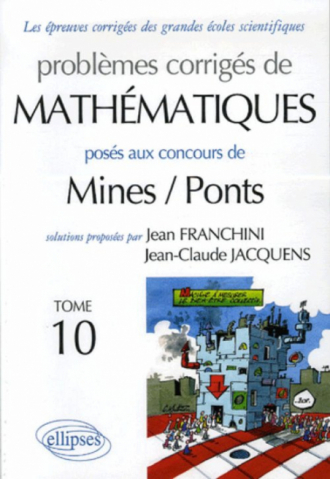 Mathématiques - Mines / Ponts - Tome 10
