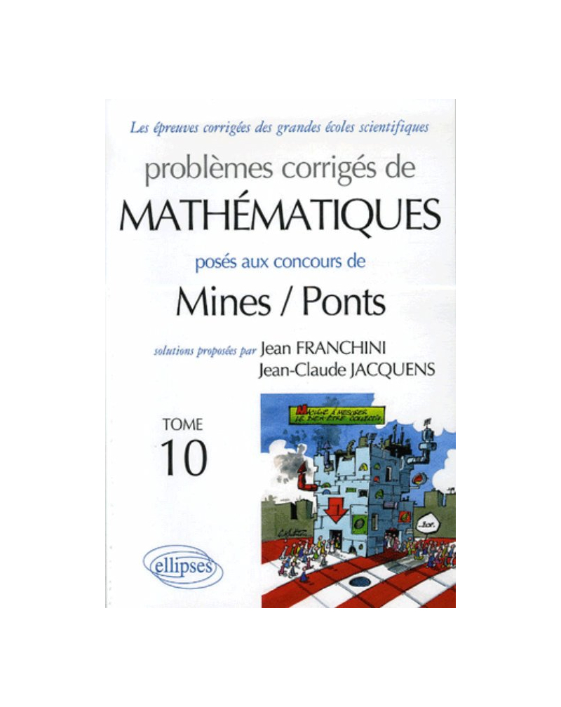 Mathématiques - Mines / Ponts - Tome 10