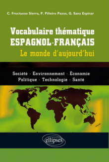 Vocabulaire thématique espagnol-français • Le monde d'aujourd'hui