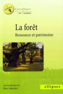 La forêt, ressource et patrimoine