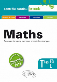 Mathématiques - Terminales ES et L conforme au nouveau programme 2012