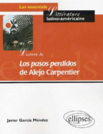 Lectura de 'Los pasos perdidos' de Alejo Carpentier - De la palabra a la parabola