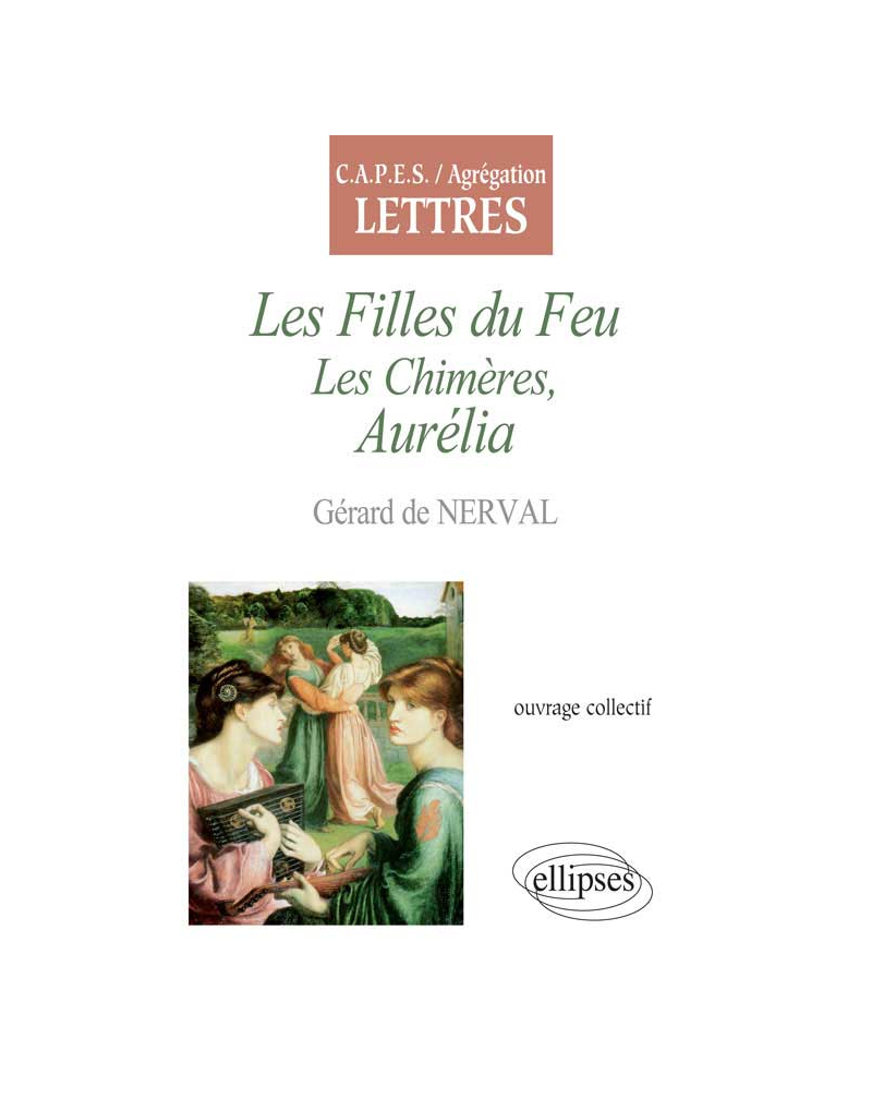 Nerval, Les Filles du Feu et Les Chimères, Aurélia