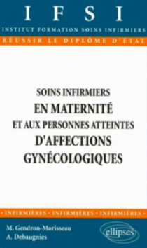 Soins infirmiers aux personnes atteintes d'affections gynécologiques-obstétrique - n°11