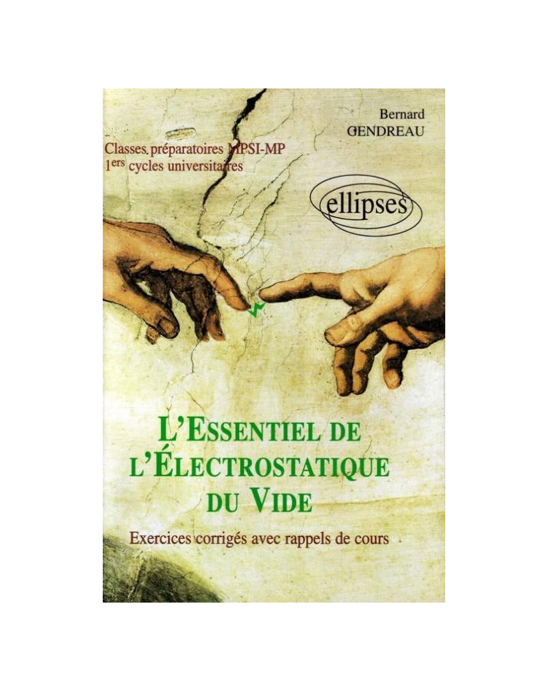 L'essentiel de l'électrostatique du vide