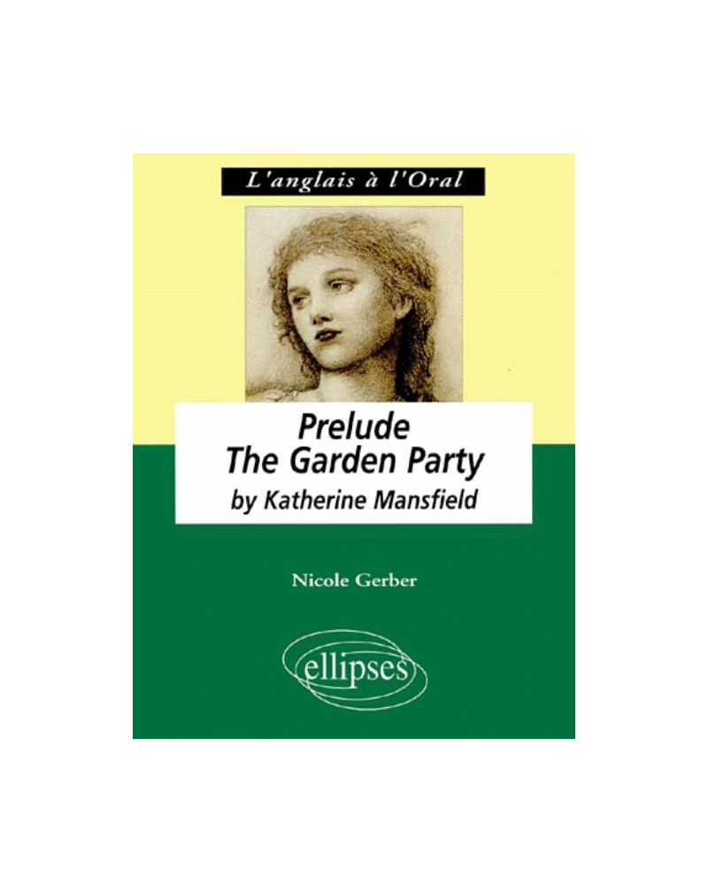 Mansfield,  Prelude - The Garden Party