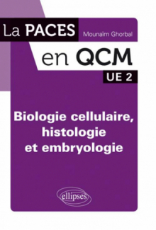 Biologie cellulaire, histologie et embryologie