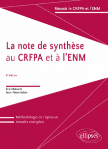La note de synthèse au CRFPA et à l'ENM - 4e édition