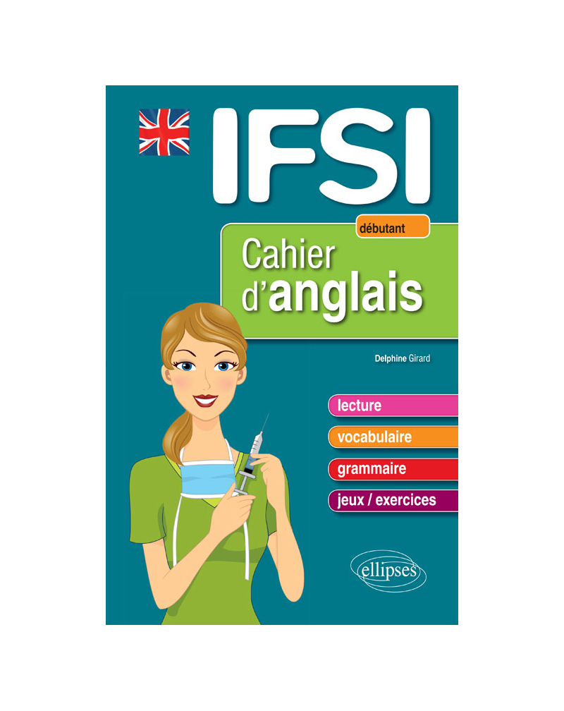 Cahier d’anglais pour les IFSI - Niveau 1 : débutant