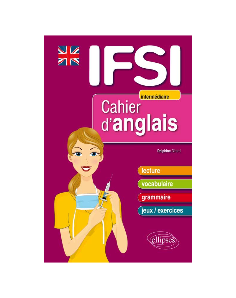 Cahier d’anglais pour les IFSI - Niveau 2 : intermédiaire